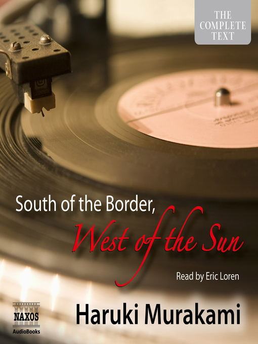 Title details for South of the Border, West of the Sun by Haruki Murakami - Wait list